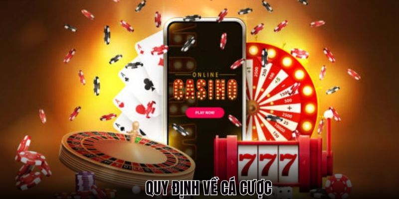 Tuân thủ quy định cá cược để đảm bảo môi trường an toàn